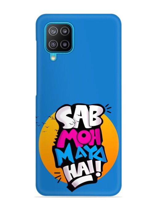 Sab Moh Moya Snap Case for Samsung Galaxy A12 Zapvi