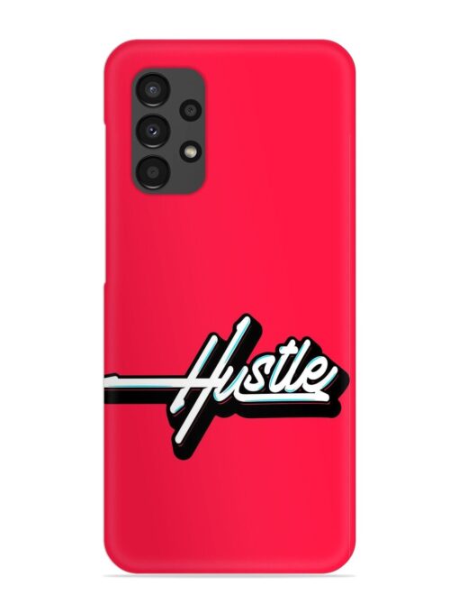 Hustle Snap Case for Samsung Galaxy A13