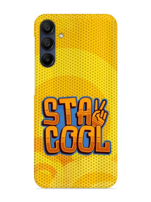 Stay Cool Snap Case for Samsung Galaxy A15 (5G) Zapvi