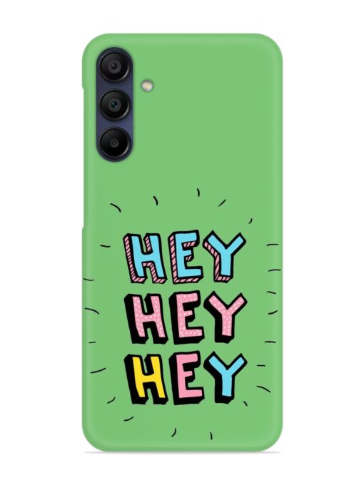 Hey Vector Cartoon Snap Case for Samsung Galaxy A15 (5G) Zapvi