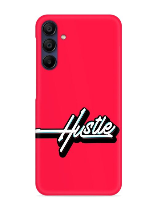 Hustle Snap Case for Samsung Galaxy A15 (5G) Zapvi