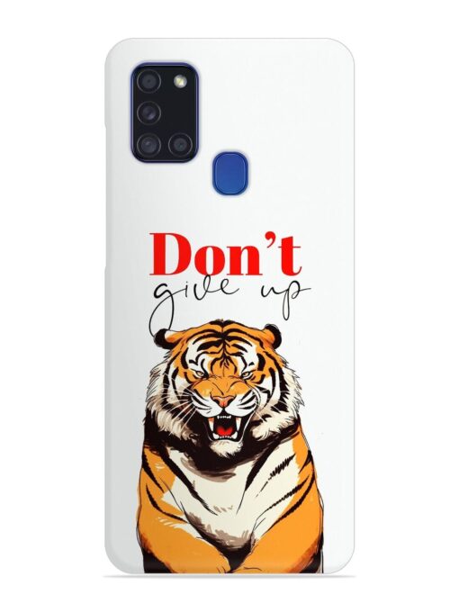 Don'T Give Up Tiger Art Snap Case for Samsung Galaxy A21S Zapvi