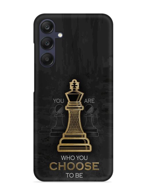 You Are Who Choose To Be Snap Case for Samsung Galaxy A25 (5G) Zapvi