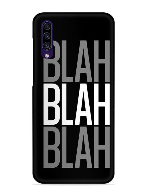 Blah Blah Blah Wallpaper Snap Case for Samsung Galaxy A30S Zapvi