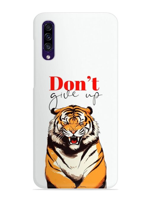 Don'T Give Up Tiger Art Snap Case for Samsung Galaxy A30S Zapvi