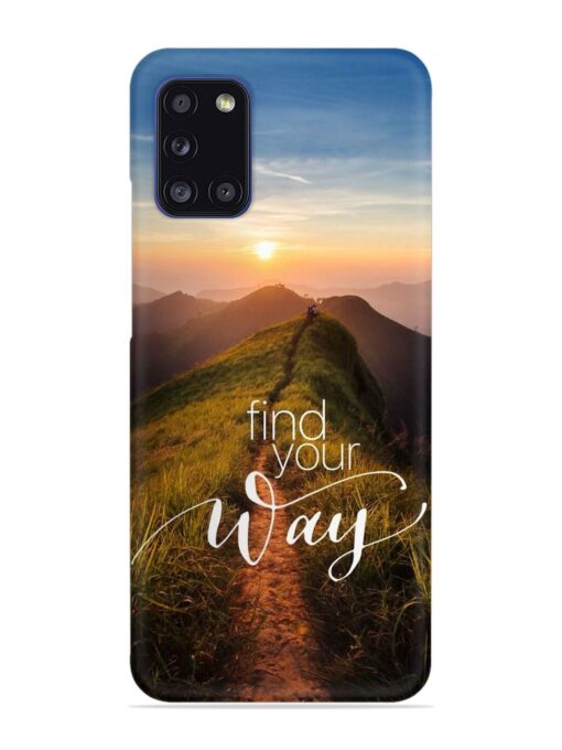 Find Your Way Snap Case for Samsung Galaxy A31 Zapvi