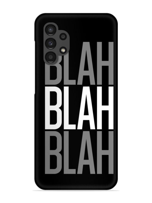 Blah Blah Blah Wallpaper Snap Case for Samsung Galaxy A32 (4G) Zapvi