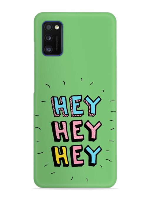 Hey Vector Cartoon Snap Case for Samsung Galaxy A41 Zapvi