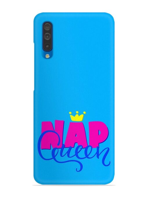 Nap Queen Quote Snap Case for Samsung Galaxy A50