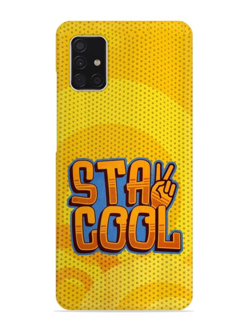 Stay Cool Snap Case for Samsung Galaxy A51 Zapvi