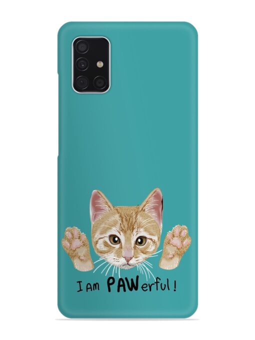 Typography Slogan Cat Snap Case for Samsung Galaxy A51 Zapvi