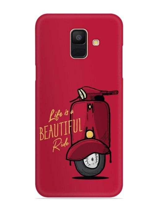 Life Is Beautiful Rides Snap Case for Samsung Galaxy A6 Zapvi