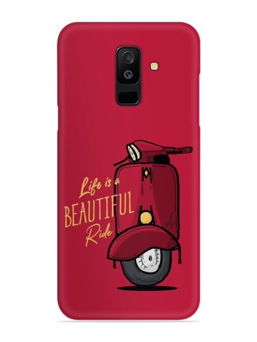 Life Is Beautiful Rides Snap Case for Samsung Galaxy A6 Plus Zapvi