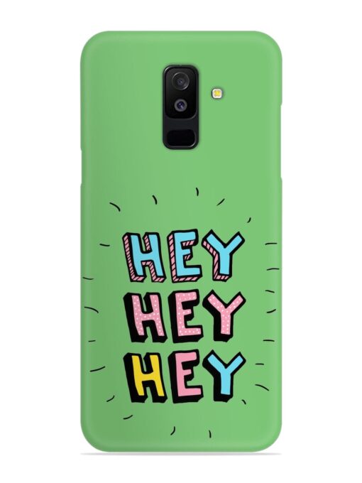 Hey Vector Cartoon Snap Case for Samsung Galaxy A6 Plus Zapvi