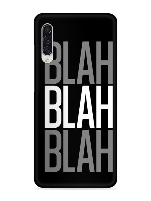 Blah Blah Blah Wallpaper Snap Case for Samsung Galaxy A70S Zapvi