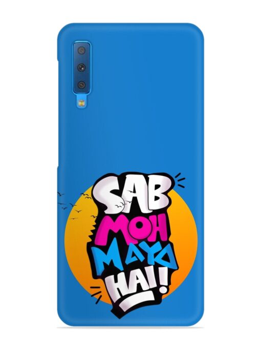 Sab Moh Moya Snap Case for Samsung Galaxy A7 (2018) Zapvi