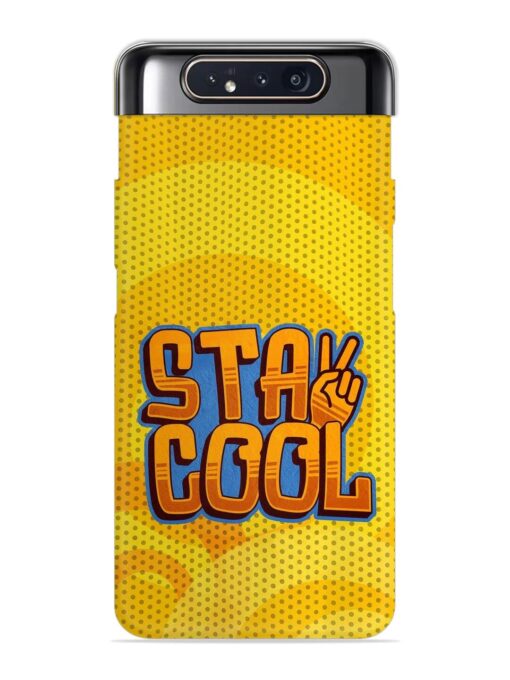 Stay Cool Snap Case for Samsung Galaxy A80