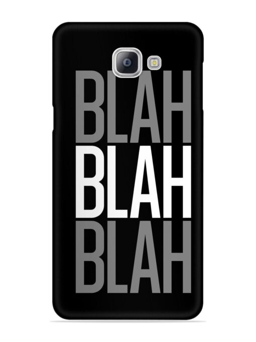 Blah Blah Blah Wallpaper Snap Case for Samsung Galaxy A9 Pro Zapvi