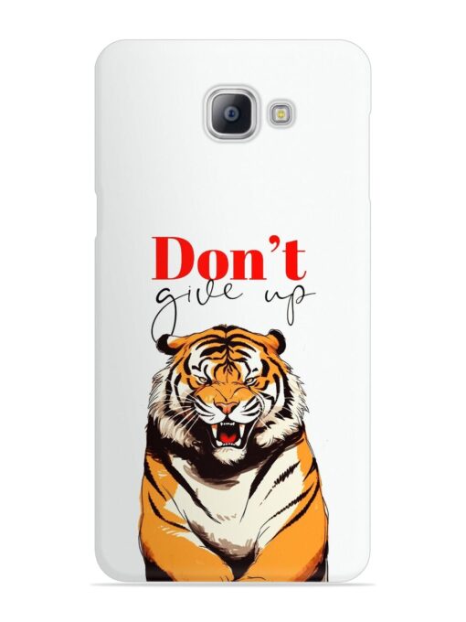 Don'T Give Up Tiger Art Snap Case for Samsung Galaxy A9 Pro Zapvi