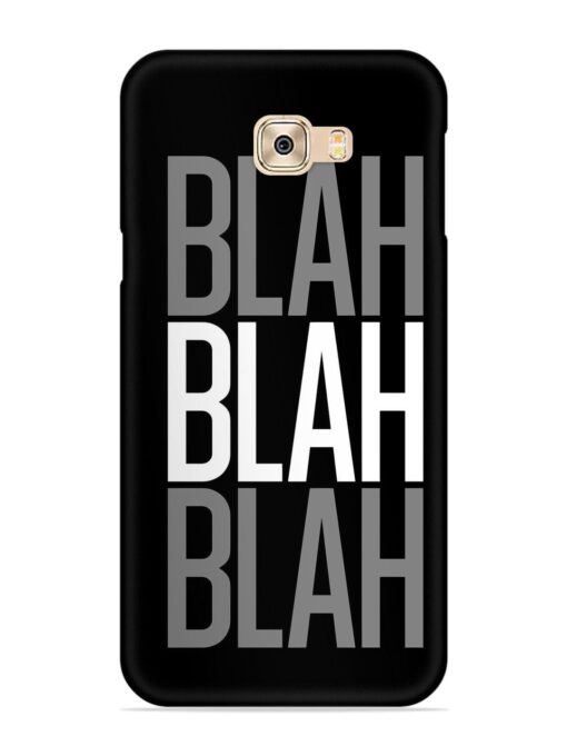 Blah Blah Blah Wallpaper Snap Case for Samsung Galaxy C9 Zapvi