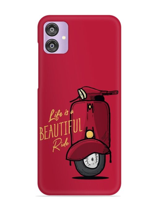 Life Is Beautiful Rides Snap Case for Samsung Galaxy F04 Zapvi