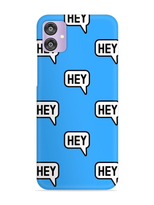 Hey Text Message Snap Case for Samsung Galaxy F04 Zapvi