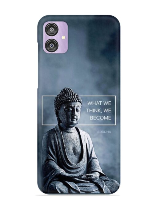 What We Think We Become Snap Case for Samsung Galaxy F04 Zapvi