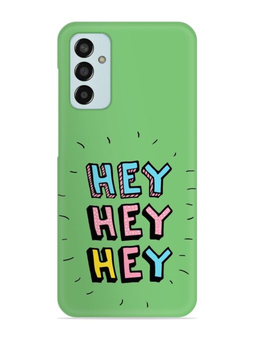 Hey Vector Cartoon Snap Case for Samsung Galaxy F13