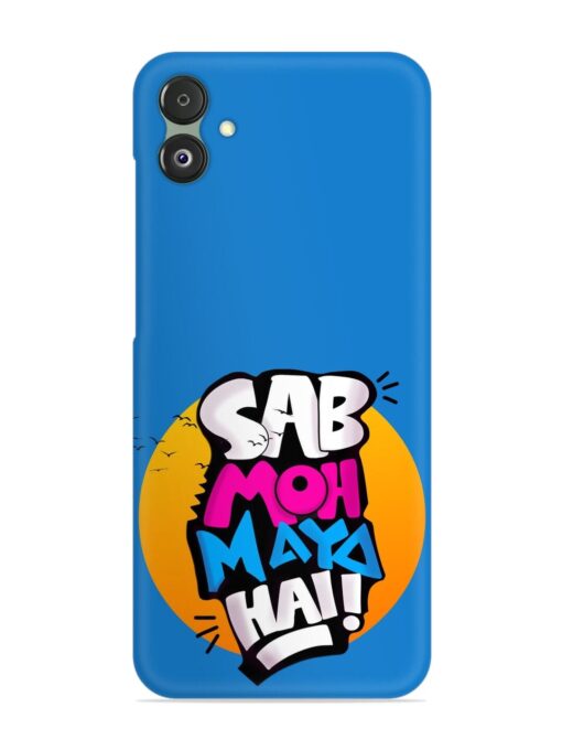 Sab Moh Moya Snap Case for Samsung Galaxy F14 (5G) Zapvi