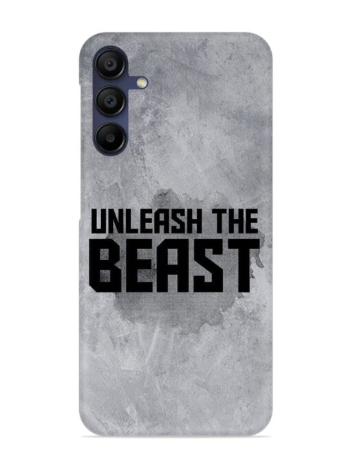 Unleash The Beast Snap Case for Samsung Galaxy F15 (5G) Zapvi