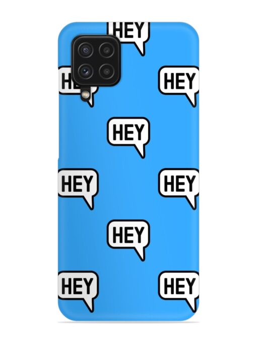 Hey Text Message Snap Case for Samsung Galaxy F22