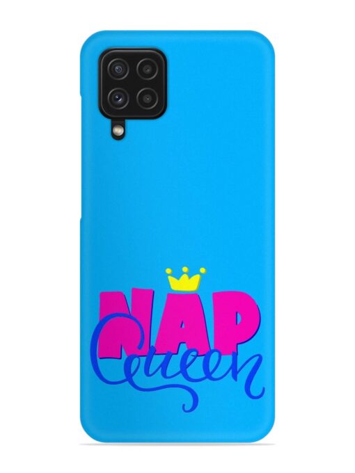 Nap Queen Quote Snap Case for Samsung Galaxy F22