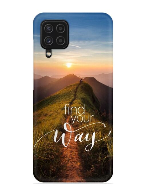 Find Your Way Snap Case for Samsung Galaxy F22