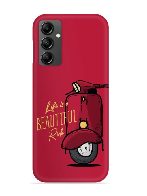 Life Is Beautiful Rides Snap Case for Samsung Galaxy F34 (5G) Zapvi