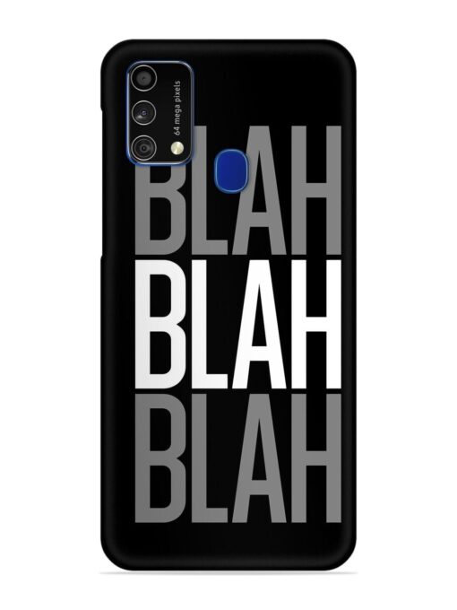 Blah Blah Blah Wallpaper Snap Case for Samsung Galaxy F41 Zapvi