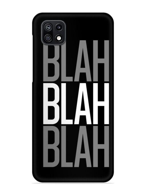 Blah Blah Blah Wallpaper Snap Case for Samsung Galaxy F42 (5G) Zapvi