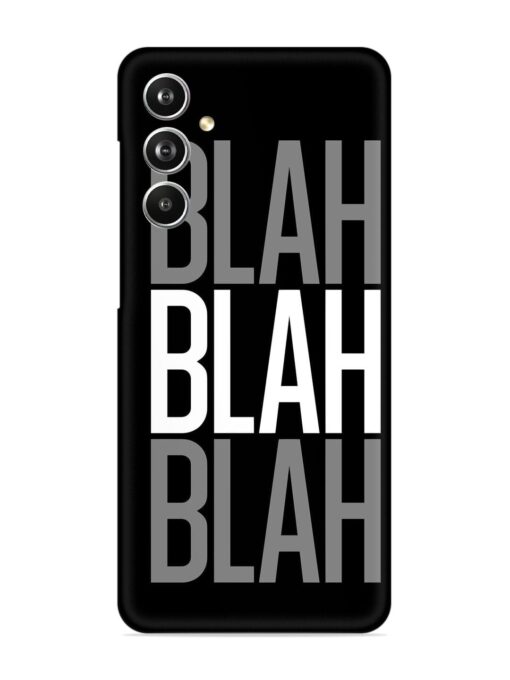 Blah Blah Blah Wallpaper Snap Case for Samsung Galaxy F54 (5G) Zapvi