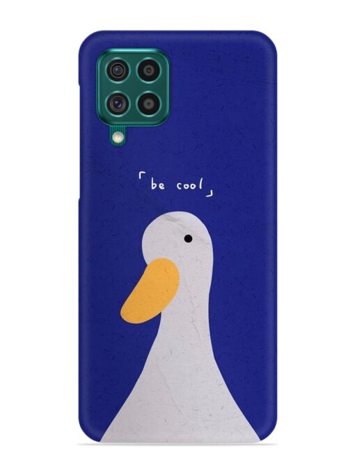 Be Cool Duck Snap Case for Samsung Galaxy F62