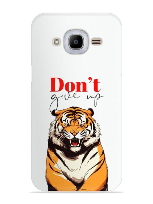 Don'T Give Up Tiger Art Snap Case for Samsung Galaxy J2 Pro (2016) Zapvi