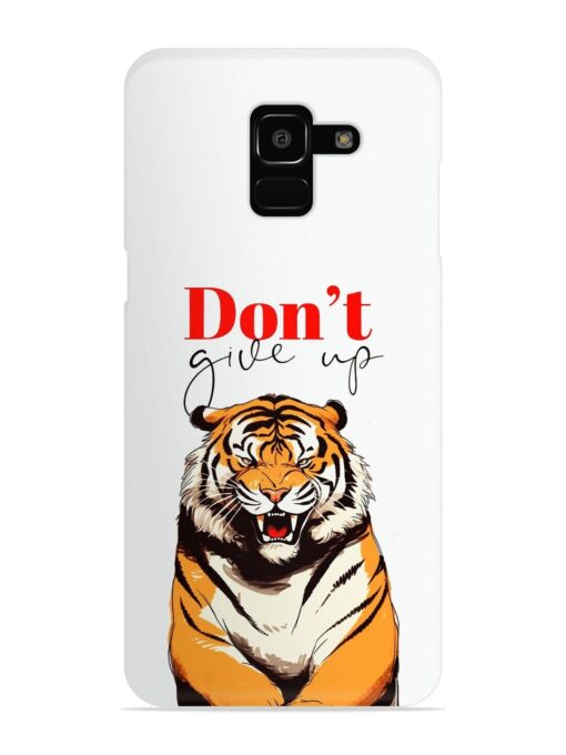 Don'T Give Up Tiger Art Snap Case for Samsung Galaxy J6 (2018) Zapvi