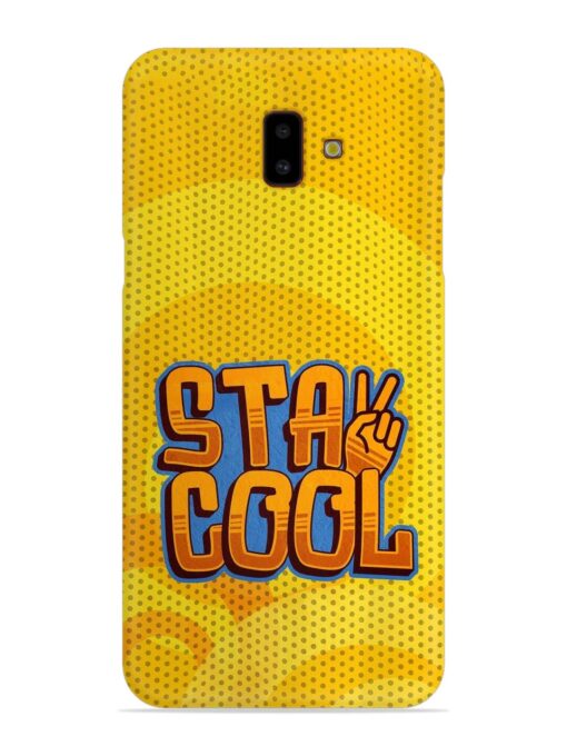 Stay Cool Snap Case for Samsung Galaxy J6 Plus Zapvi