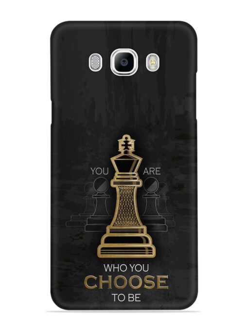 You Are Who Choose To Be Snap Case for Samsung Galaxy J7 (2016) Zapvi