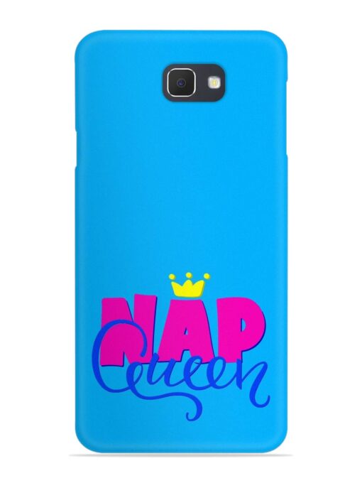 Nap Queen Quote Snap Case for Samsung Galaxy J7 Prime