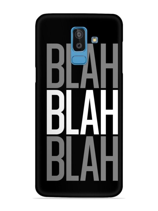 Blah Blah Blah Wallpaper Snap Case for Samsung Galaxy J8