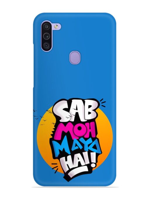 Sab Moh Moya Snap Case for Samsung Galaxy M11