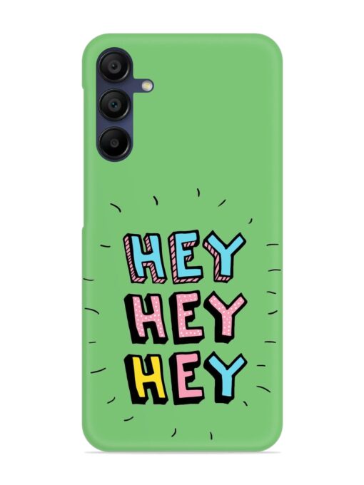 Hey Vector Cartoon Snap Case for Samsung Galaxy M15 (5G) Zapvi