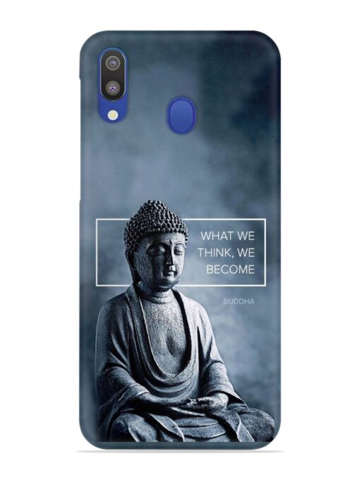 What We Think We Become Snap Case for Samsung Galaxy M20