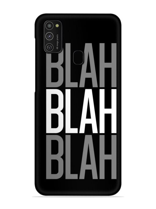 Blah Blah Blah Wallpaper Snap Case for Samsung Galaxy M21 (4G)