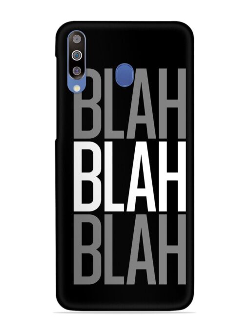 Blah Blah Blah Wallpaper Snap Case for Samsung Galaxy M30