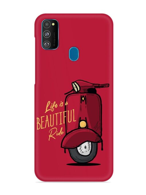 Life Is Beautiful Rides Snap Case for Samsung Galaxy M30S Zapvi